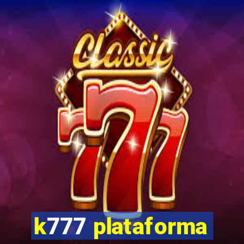 k777 plataforma